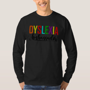 Dyslexia Ambassador Dyslexia Awareness T-Shirt