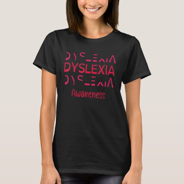 Dyslexia Awareness Dyslexia Teacher Brain Neurodiv T-Shirt (Front)