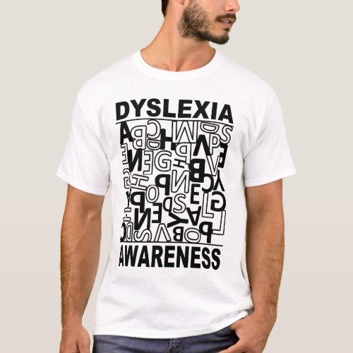 Dyslexia Awareness Dyslexia Teachers Students   T_Shirt