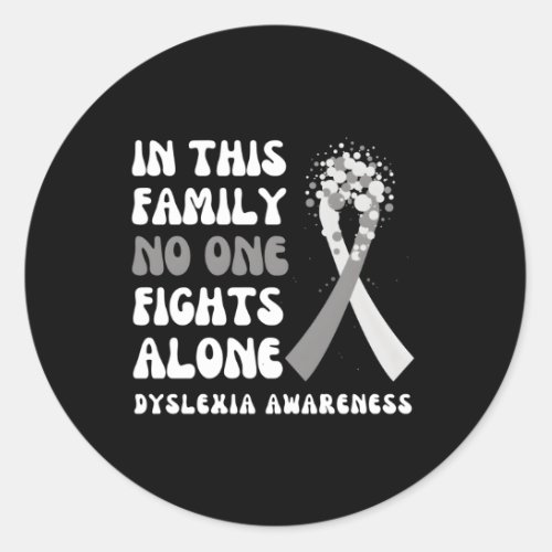 Dyslexia Awareness Gray Ribbon Hope Family Fighter Classic Round Sticker