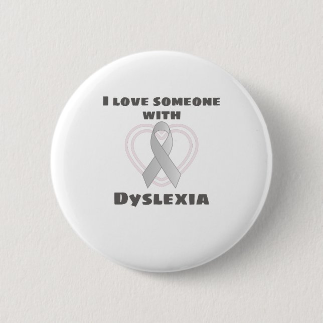 Dyslexia Awareness I Love Someone With Dyslexia Button (Front)