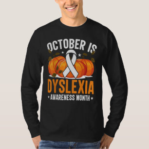 Dyslexia Awareness Month is Kindness Matters is Dy T-Shirt