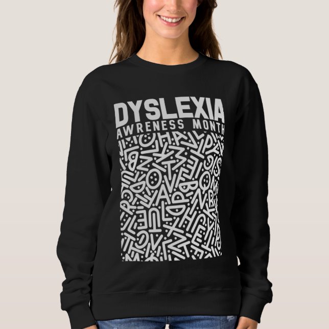 Dyslexia Awareness Reading Disability Visual Sweatshirt (Front)