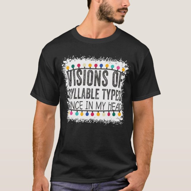 Dyslexia Awareness Tees Visions Of Syllable Types (Front)