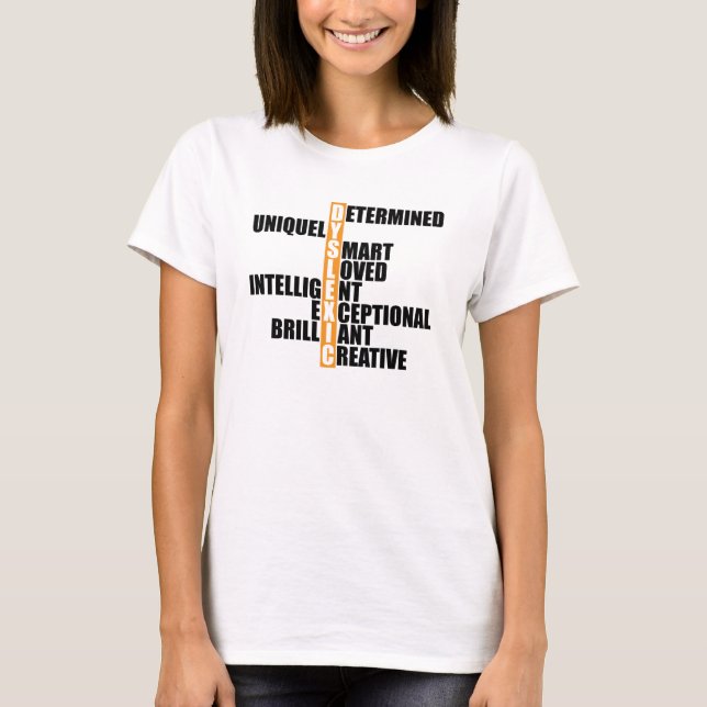 Dyslexia - Dyslexic Acronym T-Shirt (Front)