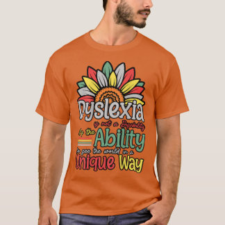 Dyslexia Is Not Disability Dyslexia Awareness Silv T-Shirt