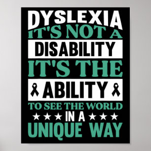 Dyslexia It's Not A Disability Dyslexia Awareness  Poster