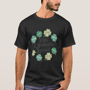 Dyslexia Reading Groovy Paddys Autism Teacher Patr T-Shirt