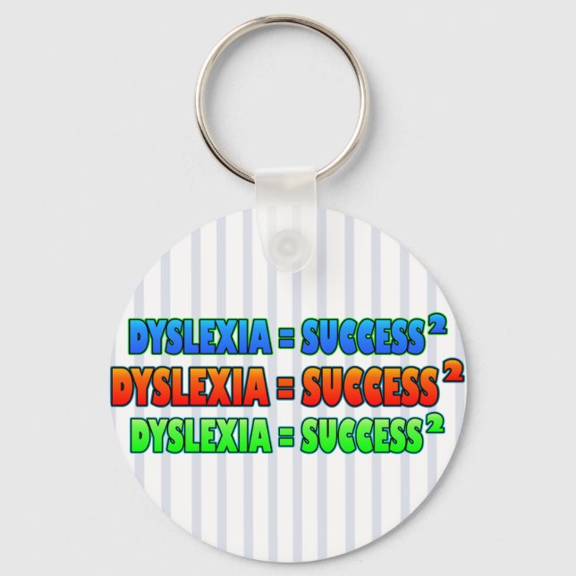Dyslexia = Success2 funky logo Keychain (Front)