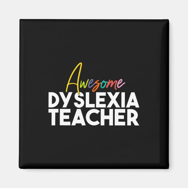 Dyslexia Teacher  Magnet (Front)