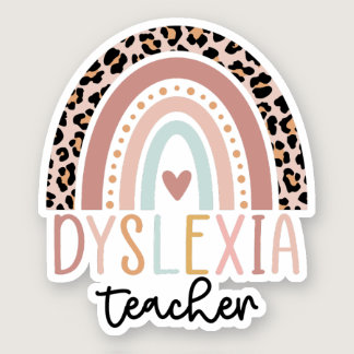 Dyslexia Teacher Rainbow, Dyslexia Awareness Sticker