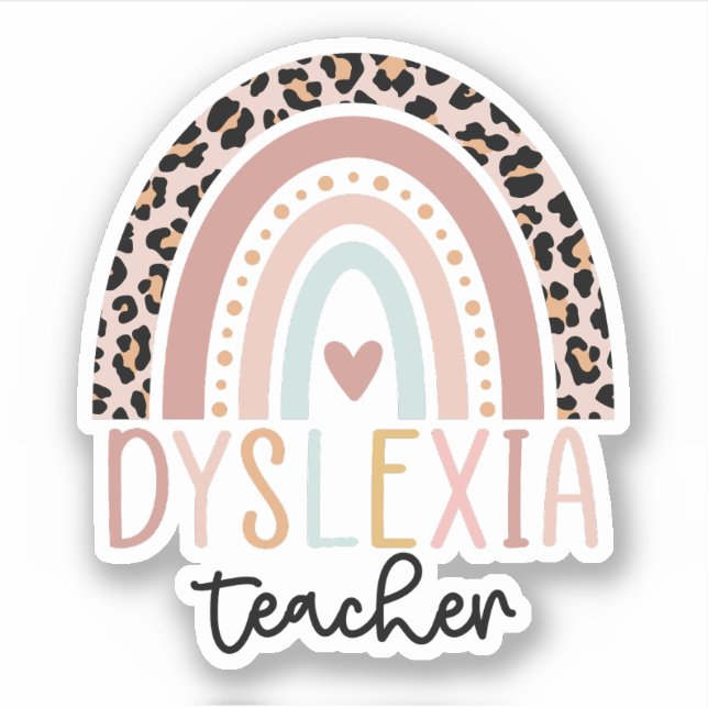 Dyslexia Teacher Rainbow, Dyslexia Awareness Sticker (Front)