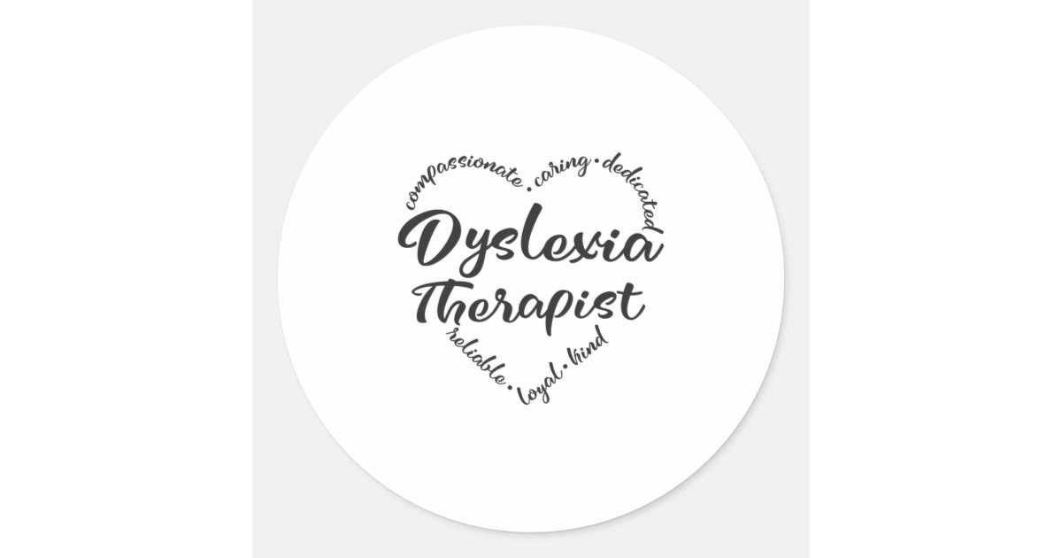Dyslexia Therapist dyslexia dyslexic Classic Round Sticker Zazzle Dyslexia Therapist dyslexia dyslexic Classic Round Sticker Zazzle