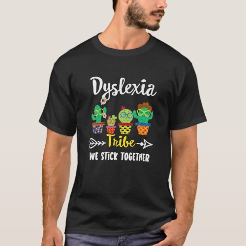 Dyslexia Tribe Funny School Cactus Dyslexia Teach T_Shirt