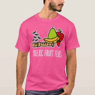 Dyslexic fruit flies funny dyslexia humor flute T-Shirt