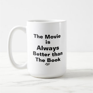 Dyslexic Mug - No, I didn't read the book