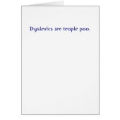 Dyslexics are teople poo (Front)