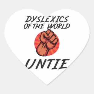 Dyslexics of the World Untie Funny Dyslexia Gift Heart Sticker
