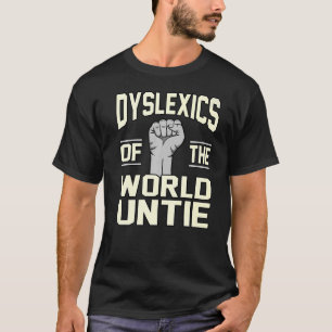 Dyslexics Of World Untie Dyslexia Awareness Silver T-Shirt