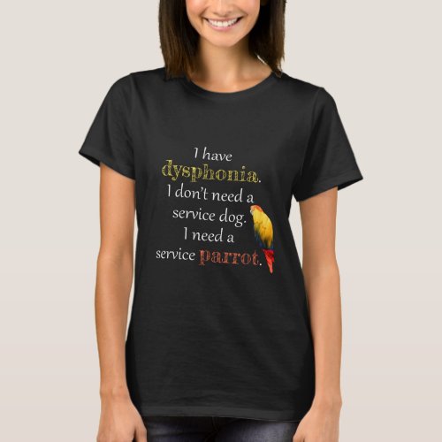 Dysphonia Service Parrot T_Shirt