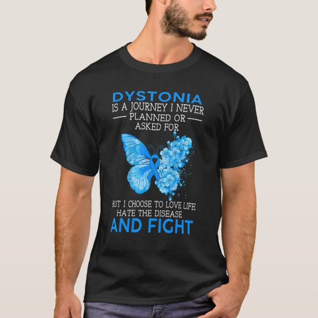 Dystonia Is A Journey I Never Planned Butterfly T-Shirt (Front)