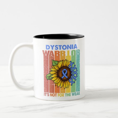 Dystonia Warrior Its Not For The Weak Two_Tone Coffee Mug