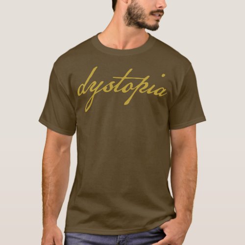 Dystopia Gold Script Typography T_Shirt