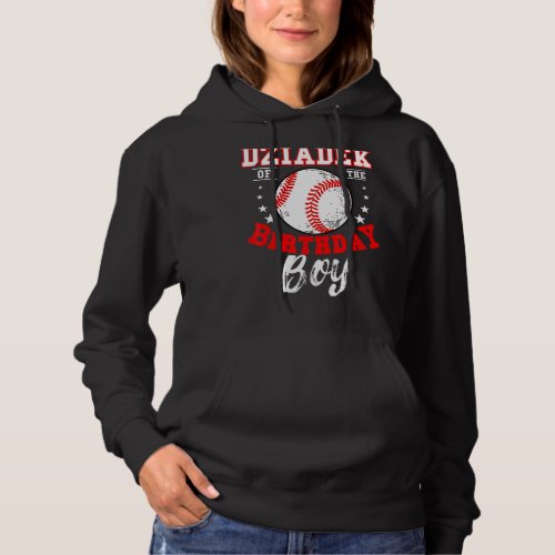 Dziadek Of The Birthday Boy Baseball Theme Bday Ce Hoodie