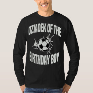 Dziadek Of The Birthday Boy Soccer Team Bday Party T-Shirt