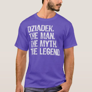 Dziadek The Man The Myth The Legend Funny Cool T-Shirt