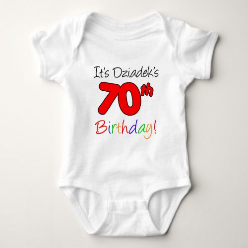 Dziadeks 70th Birthday Baby Bodysuit
