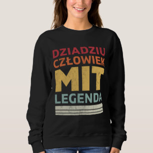Dziadziu Legenda Polish Grandpa Sweatshirt