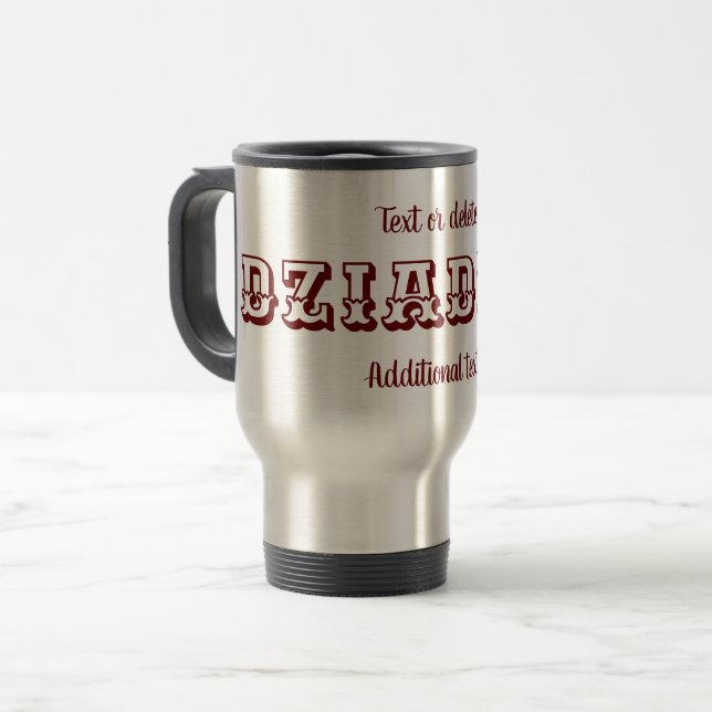 Dziadziu Polish Grandfather Personalized   Travel Mug (Front Left)