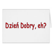 Dzien Dobry, eh? (Front Horizontal)