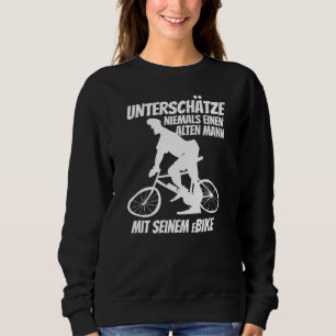 E Bike Driver   Ebike Pedelec Electric Bicycle Sweatshirt