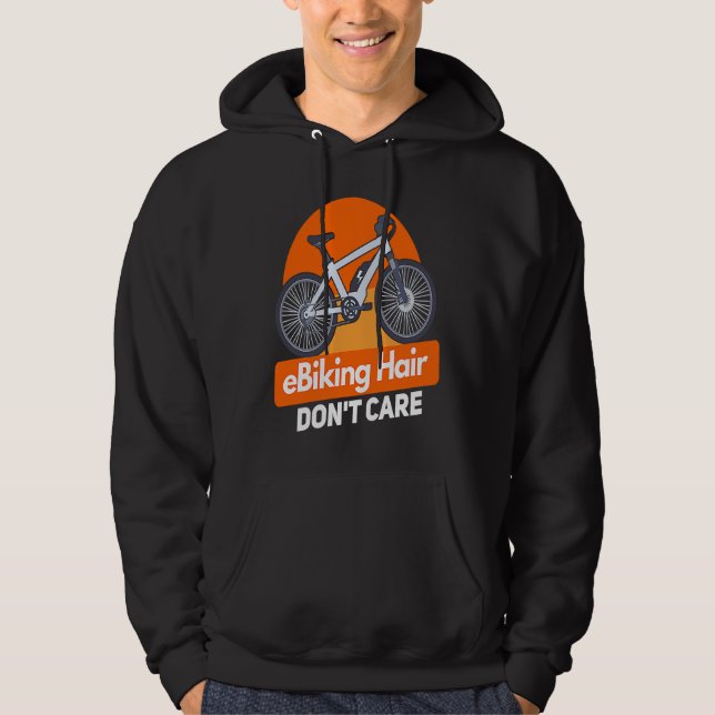 E Bike   E Biking Saying Humor E Biker Hoodie (Front)