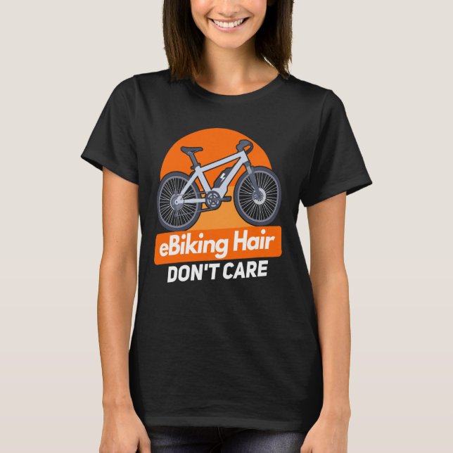 E Bike  E Biking Saying Humor E Biker T-Shirt (Front)