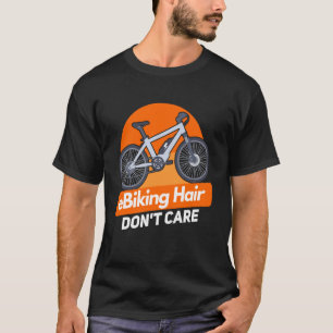E Bike E Biking Saying Humor E Biker T-Shirt