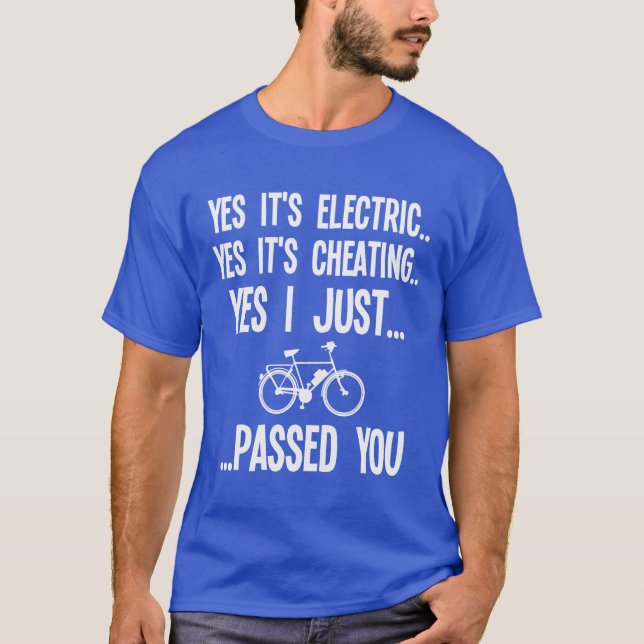 E-Bike Funny Electric Cycling For Bicycle Electron T-Shirt (Front)