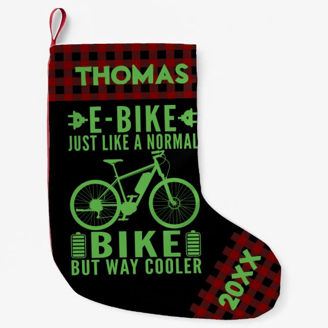 E-Bike Just Like a Normal Bike But Way Cooler Small Christmas Stocking (Front)