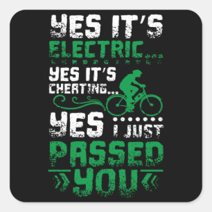 E-Bike Passed You Square Sticker