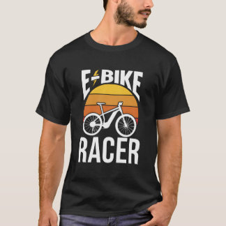E-Bike Racer Cyclist Cycling Rider Electric T-Shirt