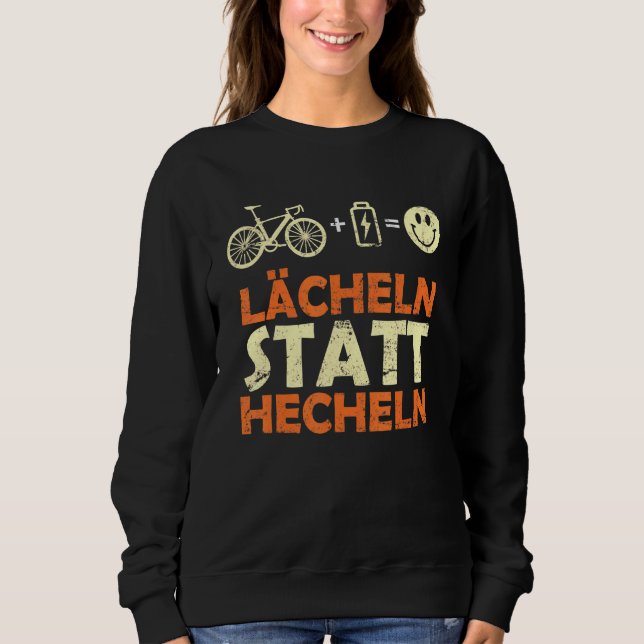 E Bike  Saying Smile Instead Of Panting Ebike Bicy Sweatshirt (Front)