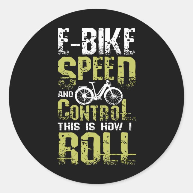 E-Bike This Is How I Roll Classic Round Sticker (Front)