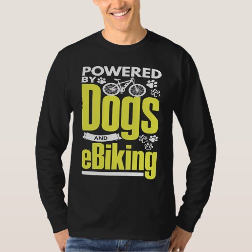 E Biker   Dog  EBike Electric Bike E Biking T_Shirt