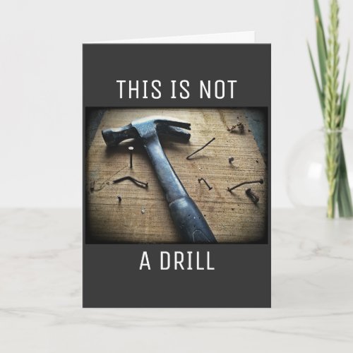 E_CARD Funny Fathers Day Not a Drill Dad Joke Card