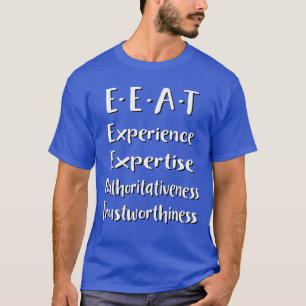 E-E-A-T SEO Acronym T-Shirt