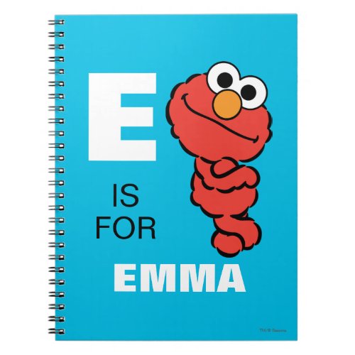 E is for Elmo  Add Your Name Notebook