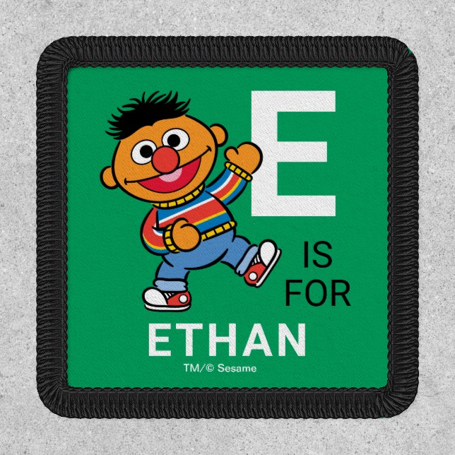 E is for Ernie | Add Your Name Patch (Front)