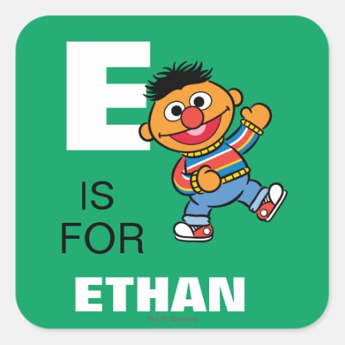 E is for Ernie  Add Your Name Square Sticker